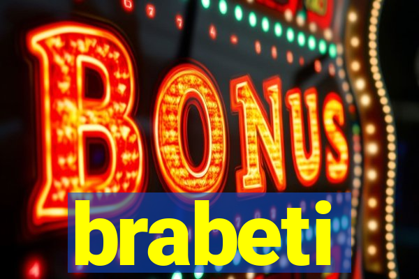 brabeti