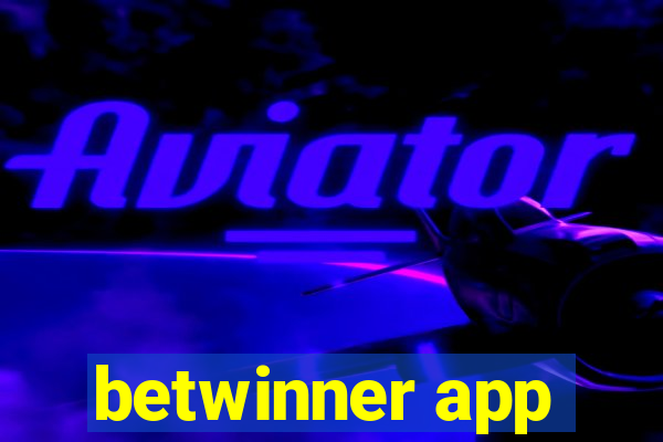 betwinner app