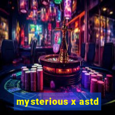 mysterious x astd