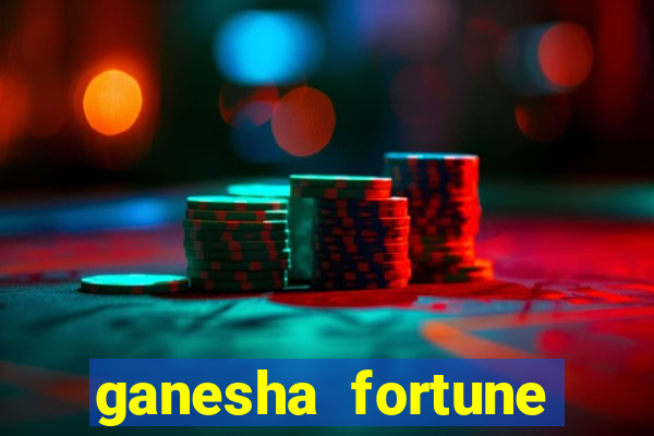 ganesha fortune minutos pagantes