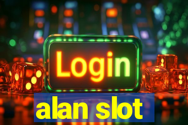 alan slot