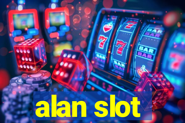 alan slot