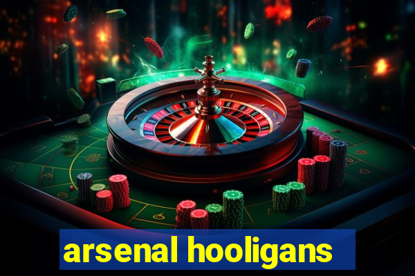 arsenal hooligans