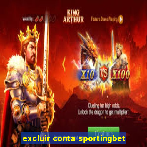 excluir conta sportingbet