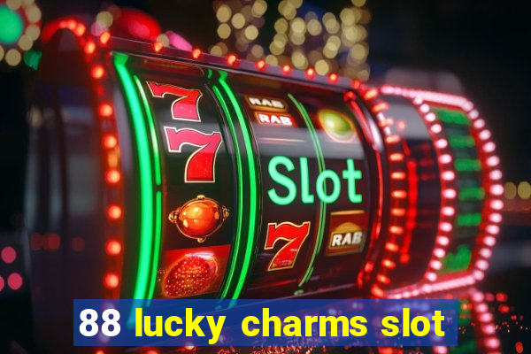 88 lucky charms slot