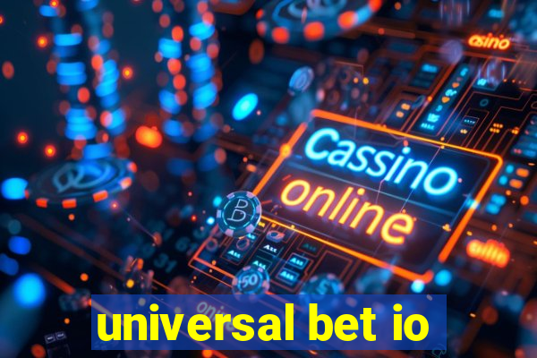 universal bet io