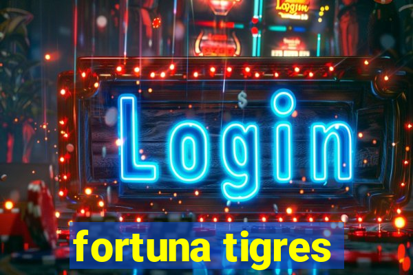 fortuna tigres