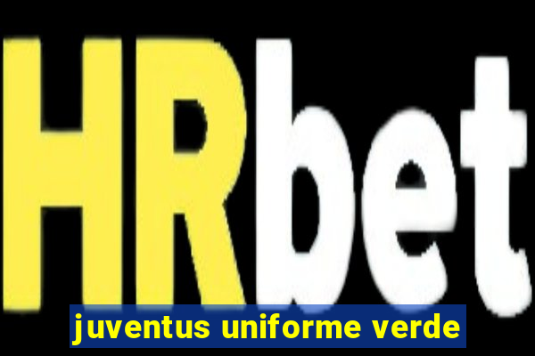 juventus uniforme verde