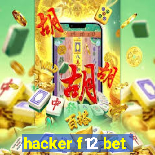 hacker f12 bet