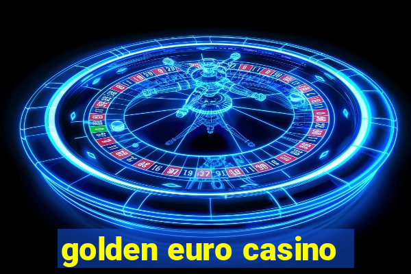 golden euro casino