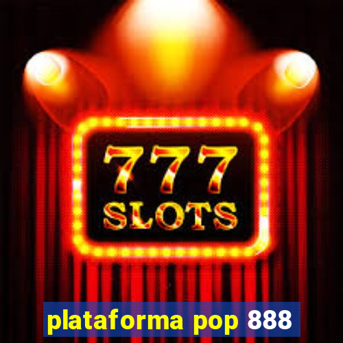 plataforma pop 888