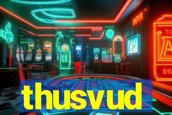 thusvud