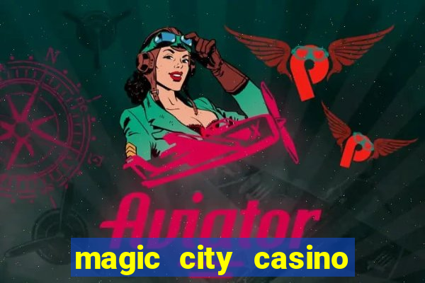 magic city casino miami florida