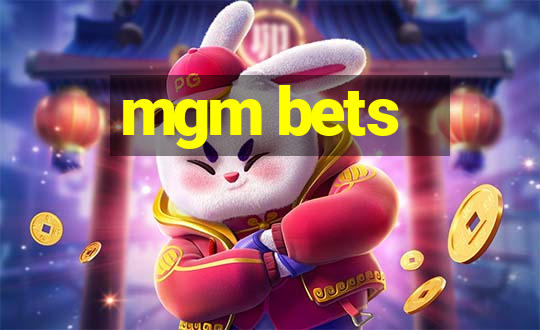 mgm bets