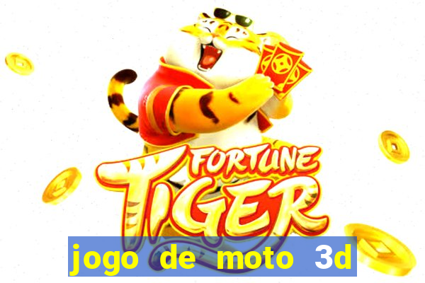 jogo de moto 3d de grau