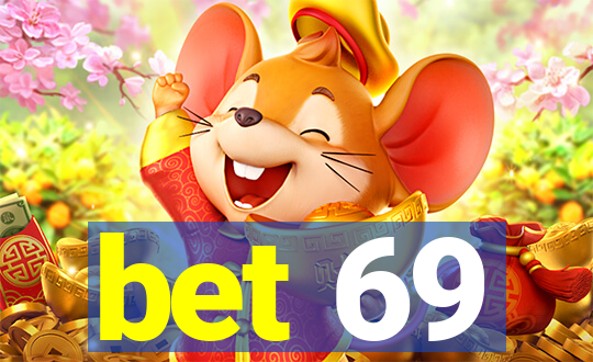 bet 69