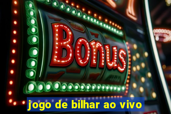 jogo de bilhar ao vivo