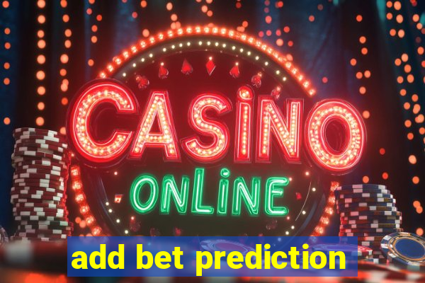 add bet prediction