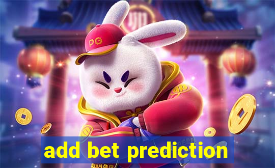 add bet prediction