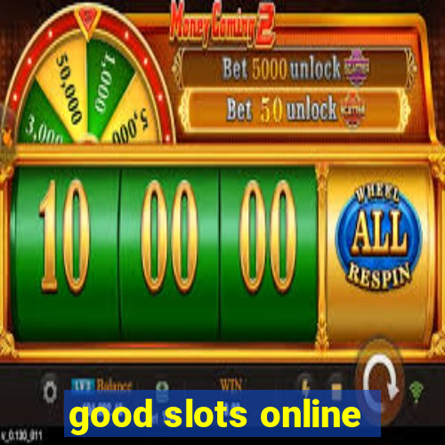 good slots online