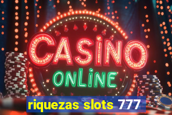 riquezas slots 777