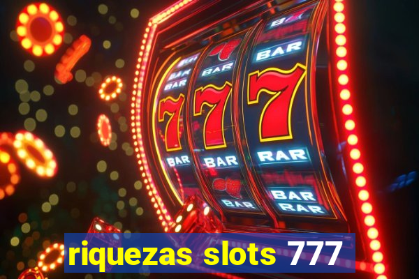 riquezas slots 777