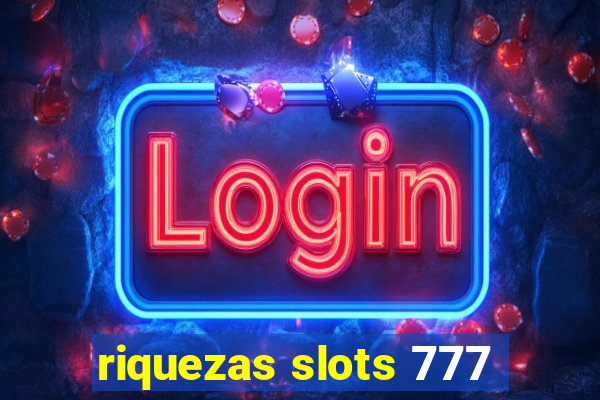 riquezas slots 777