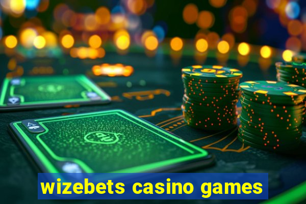 wizebets casino games