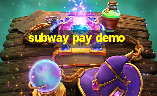 subway pay demo