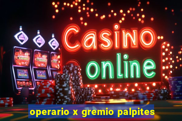 operario x gremio palpites