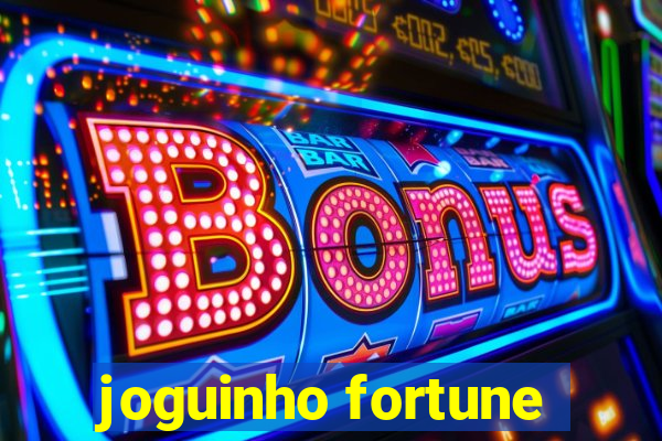 joguinho fortune