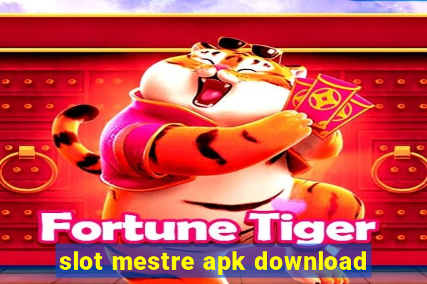 slot mestre apk download