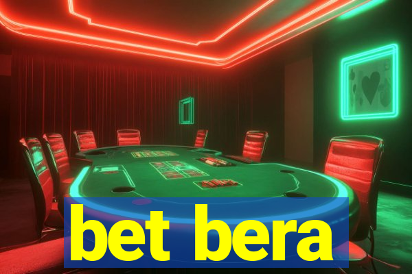 bet bera