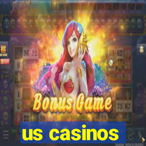 us casinos