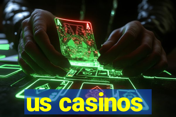 us casinos