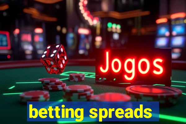 betting spreads