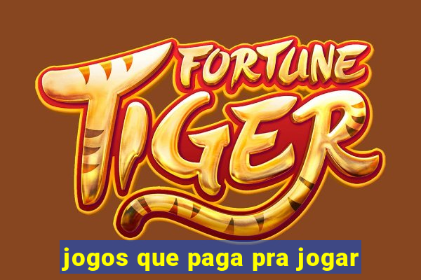 jogos que paga pra jogar