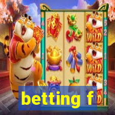 betting f