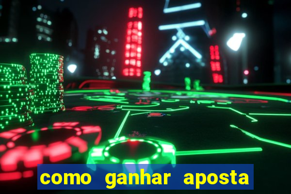 como ganhar aposta gratis betano