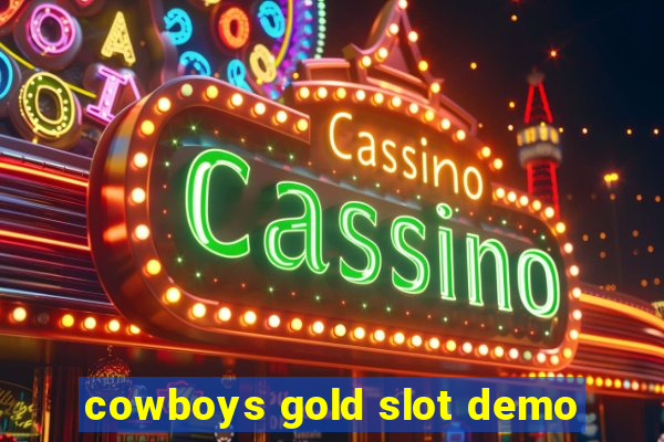 cowboys gold slot demo