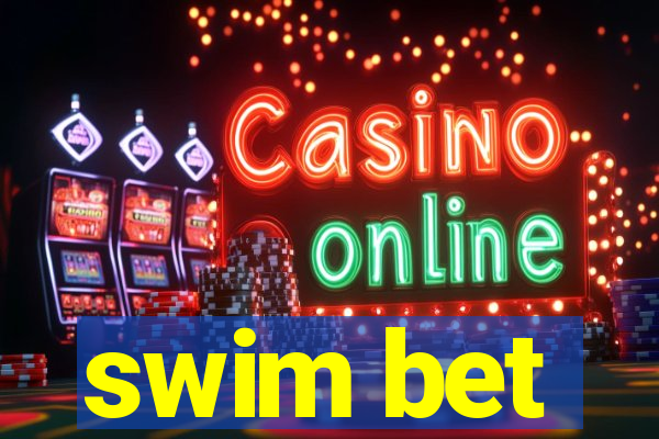 swim bet