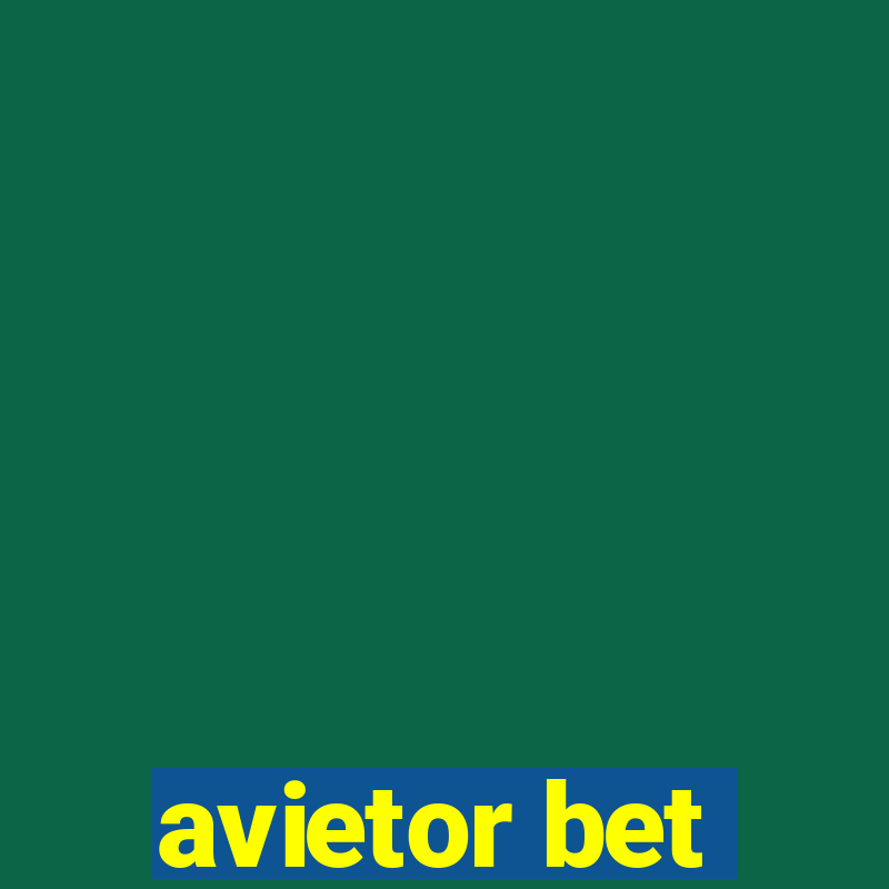 avietor bet