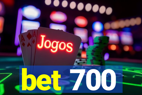 bet 700