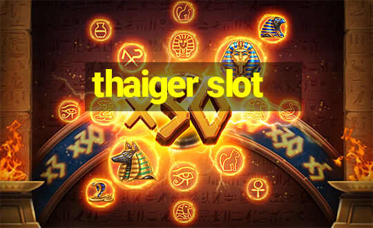 thaiger slot