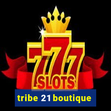 tribe 21 boutique