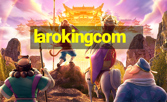 larokingcom