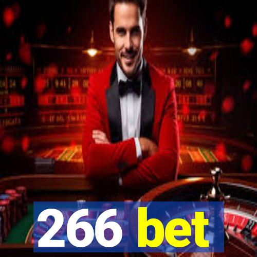 266 bet