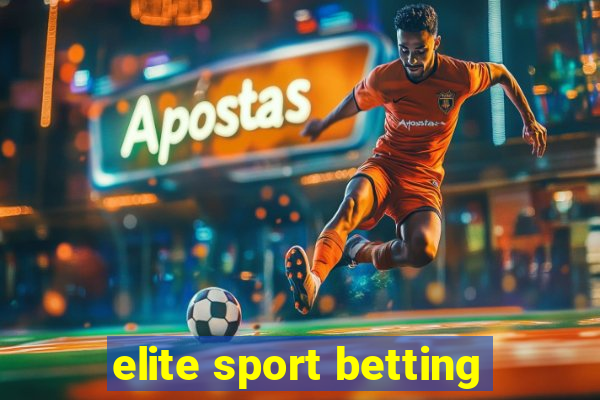 elite sport betting