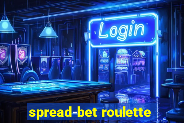 spread-bet roulette