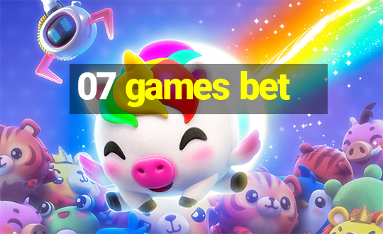 07 games bet